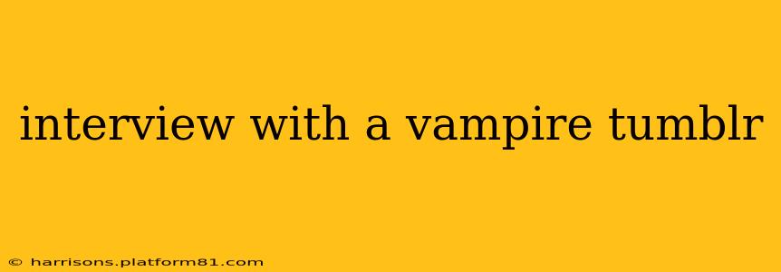 interview with a vampire tumblr