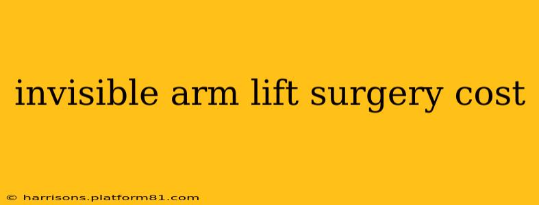 invisible arm lift surgery cost