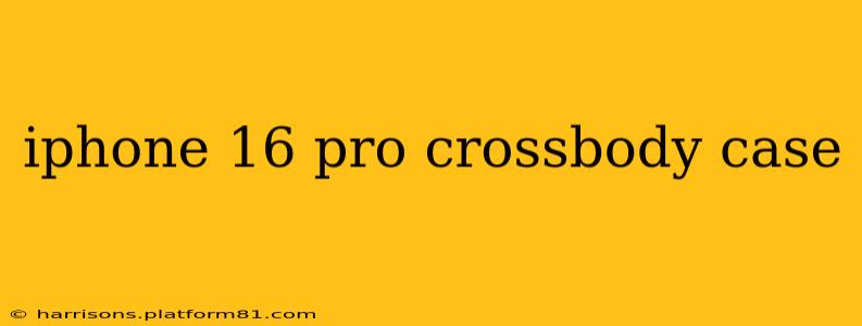 iphone 16 pro crossbody case