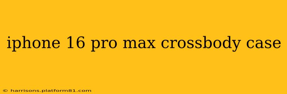iphone 16 pro max crossbody case