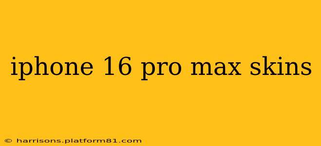iphone 16 pro max skins