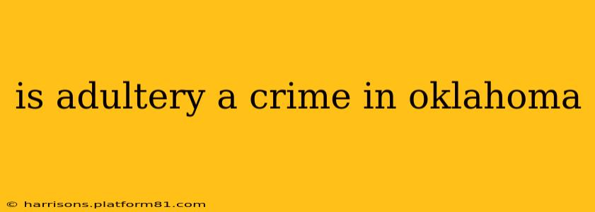 is adultery a crime in oklahoma