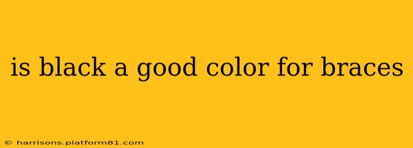 is black a good color for braces