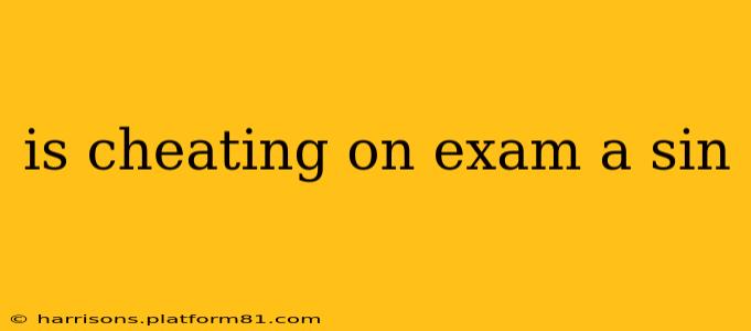 is cheating on exam a sin