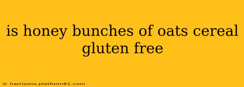 is honey bunches of oats cereal gluten free