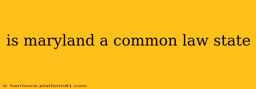 is maryland a common law state