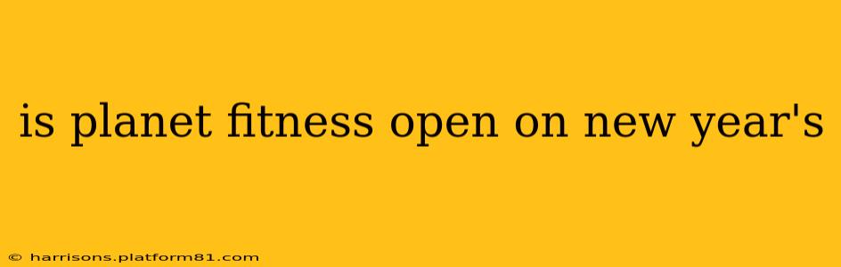 is planet fitness open on new year's