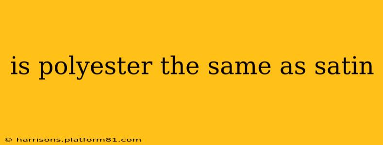is polyester the same as satin
