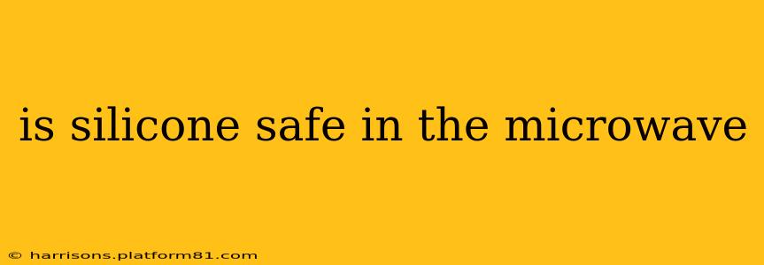 is silicone safe in the microwave
