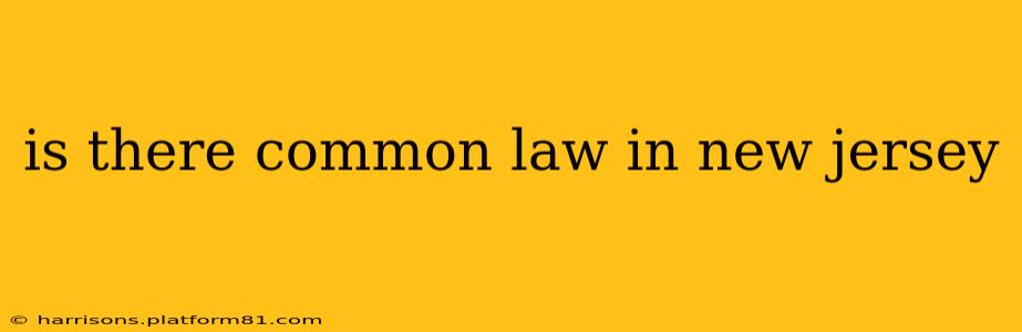 is there common law in new jersey