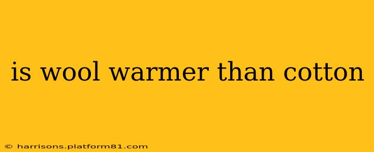 is wool warmer than cotton