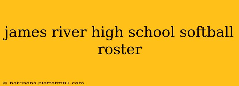 james river high school softball roster