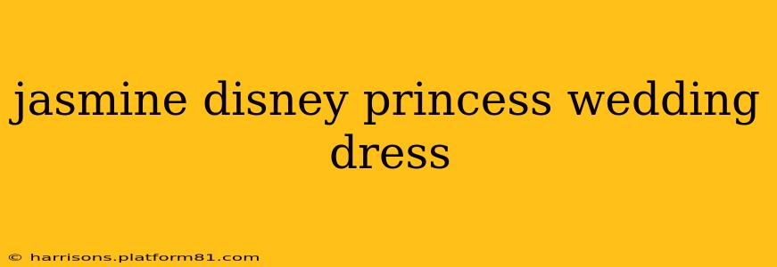 jasmine disney princess wedding dress