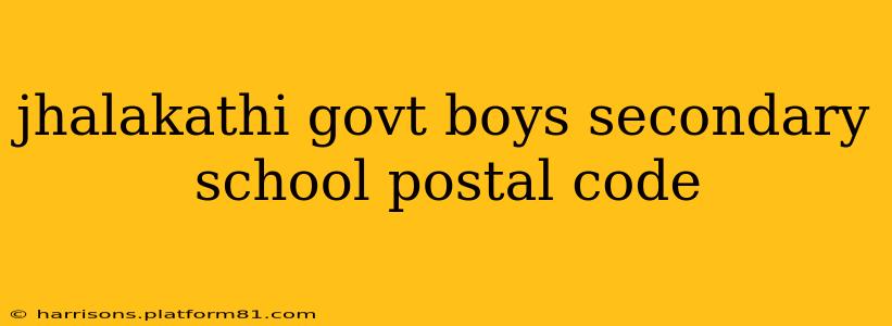 jhalakathi govt boys secondary school postal code