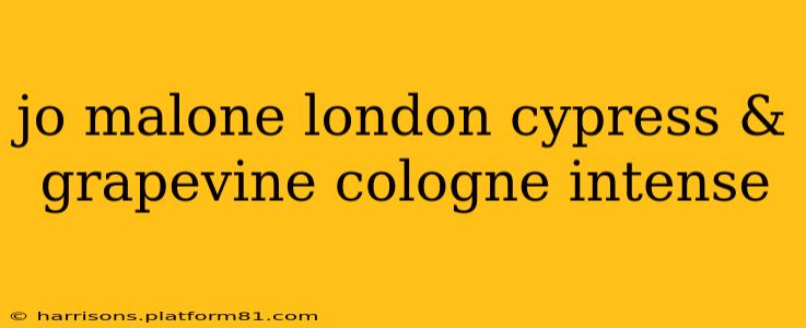 jo malone london cypress & grapevine cologne intense