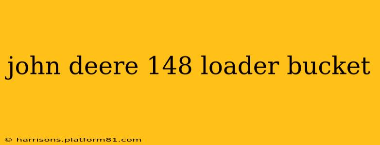 john deere 148 loader bucket