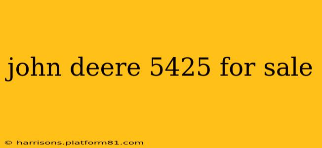 john deere 5425 for sale