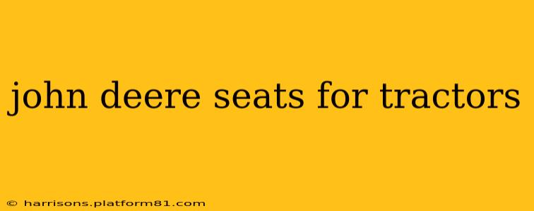 john deere seats for tractors