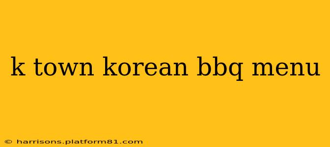 k town korean bbq menu