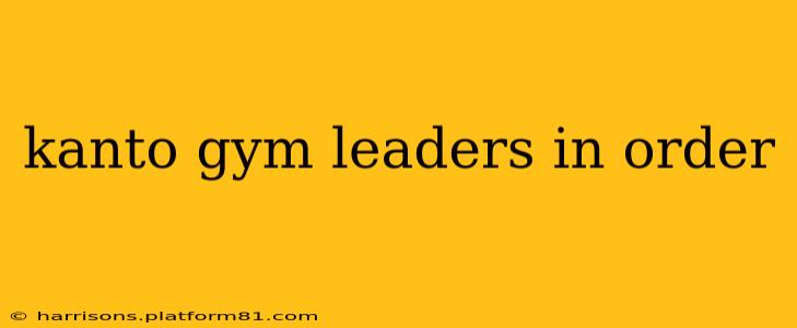 kanto gym leaders in order