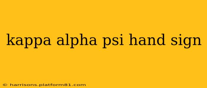 kappa alpha psi hand sign