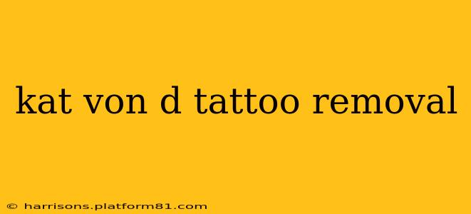 kat von d tattoo removal