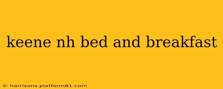 keene nh bed and breakfast