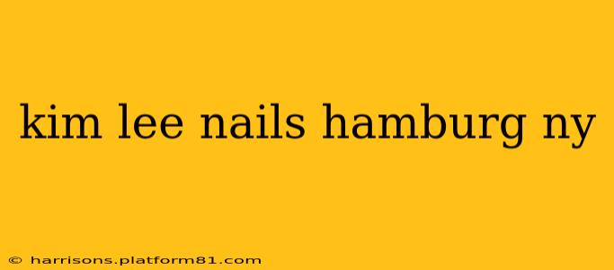 kim lee nails hamburg ny