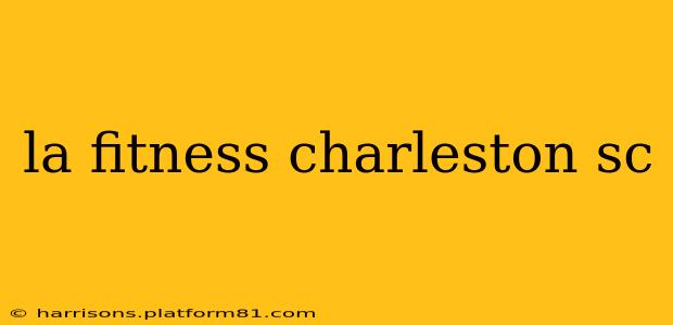 la fitness charleston sc