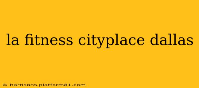 la fitness cityplace dallas