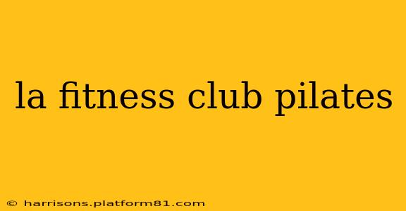 la fitness club pilates
