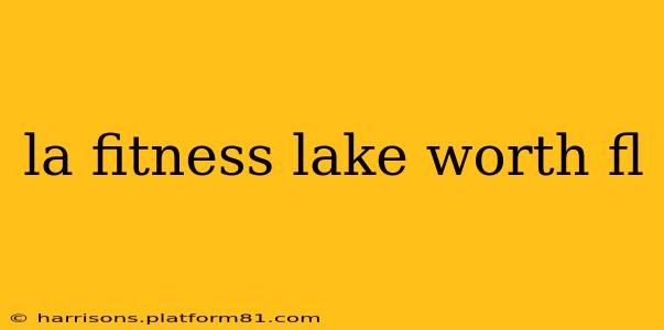 la fitness lake worth fl