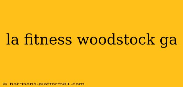 la fitness woodstock ga