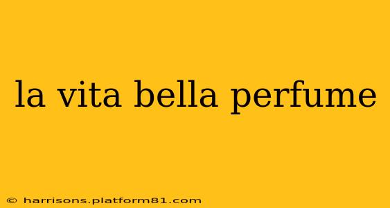 la vita bella perfume