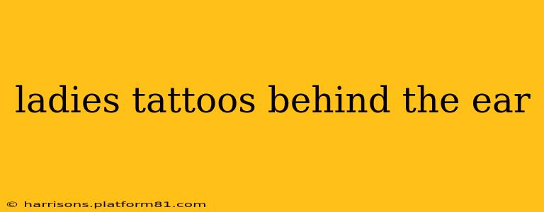 ladies tattoos behind the ear