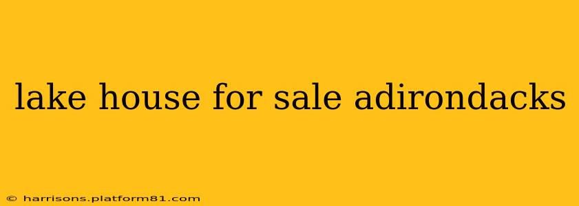 lake house for sale adirondacks