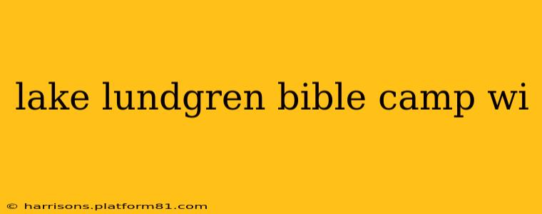 lake lundgren bible camp wi