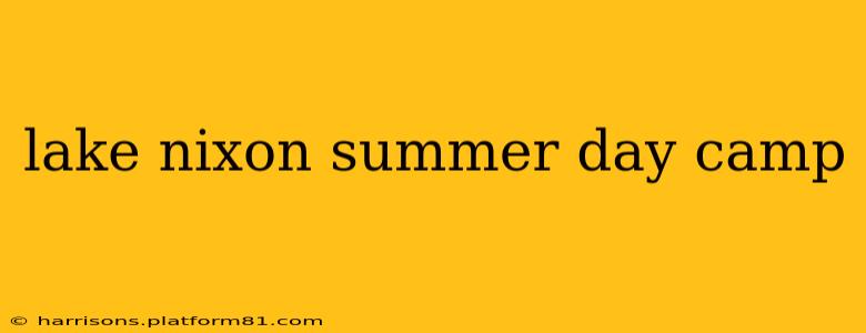 lake nixon summer day camp