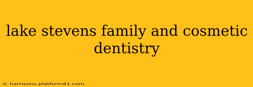 lake stevens family and cosmetic dentistry