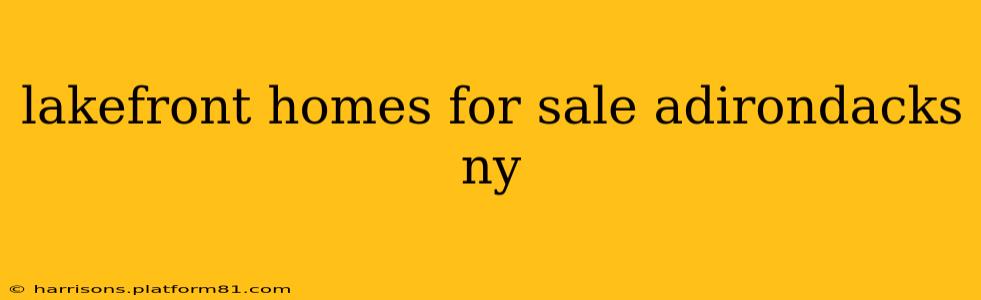lakefront homes for sale adirondacks ny