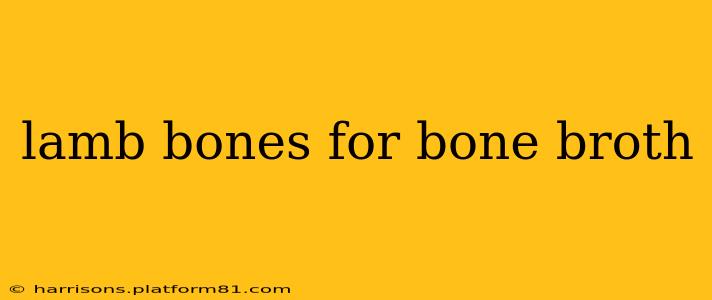 lamb bones for bone broth