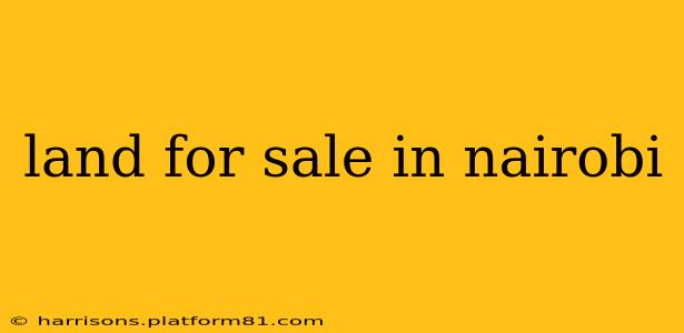 land for sale in nairobi