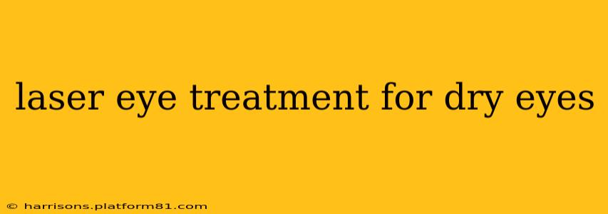 laser eye treatment for dry eyes