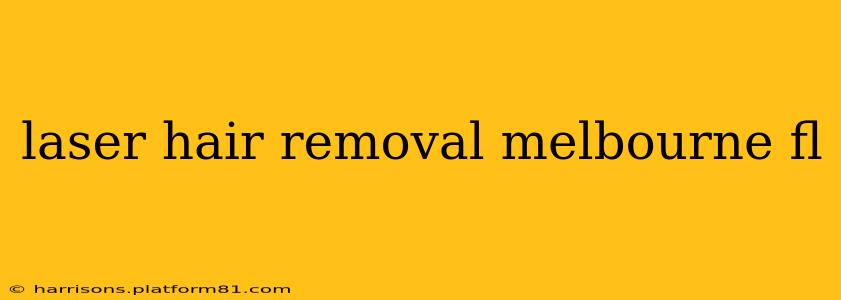 laser hair removal melbourne fl