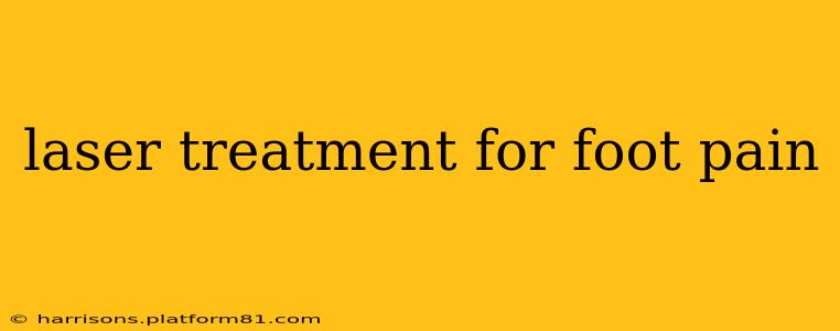 laser treatment for foot pain