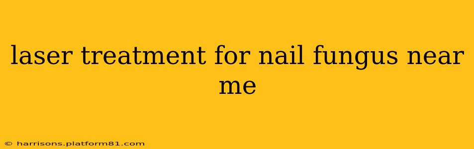 laser treatment for nail fungus near me