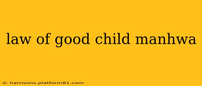 law of good child manhwa
