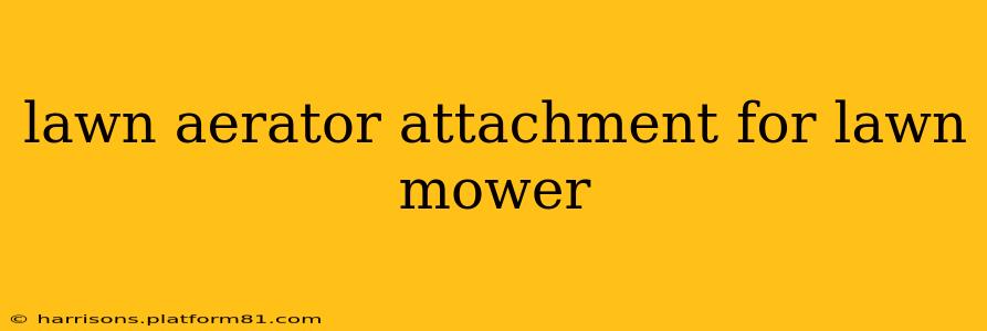 lawn aerator attachment for lawn mower
