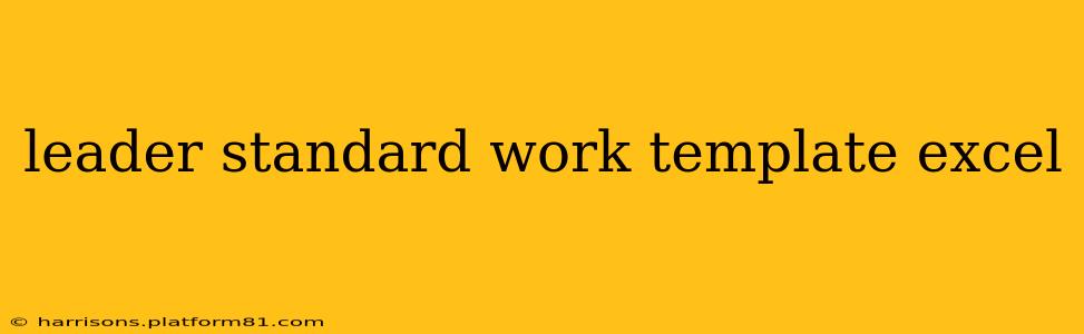 leader standard work template excel