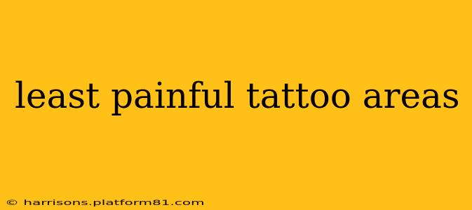 least painful tattoo areas